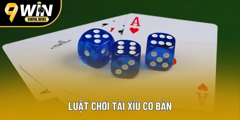 Luật chơi tài xỉu đơn giản dễ hiểu dành cho tân thủ Luật chơi tài xỉu đơn giản dễ hiểu dành cho tân thủ